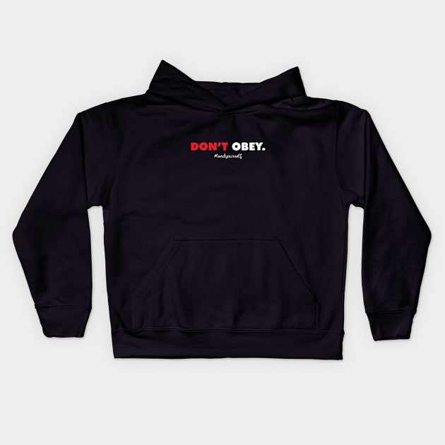 Don't Obey Kids Hoodie by Immunitee